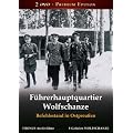 F�hrerhauptquartier Wolfschanze - Befehlsstand in Ostpreu�en [2 DVDs]