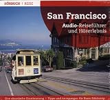 San Francisco. Audio-Reisef�hrer und H�rerlebnis (Laufzeit ca. 49 Minuten) - 