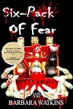 Six-Pack of Fear