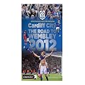 Cardiff City FC The Road To Wembley 2012