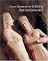 Great Moments in Greek Archaeology (Great Moments in)