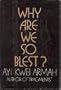 Why are we so blest?: A novel