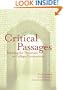 Critical Passages: Teaching the Transition to College Composition (Language and Literacy Series (Teachers College Pr))