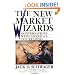 The New Market Wizards: Conversations with America's Top Traders