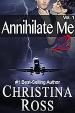 Annihilate Me 2: Vol. 1 (The Annihilate Me Series)