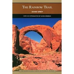 The Rainbow Trail (Barnes & Noble Library of Essential Reading): Sequel to Riders of the Purple Sage