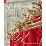 Understanding Art (Book & ArtExperience Online Printed Access Card) by Lois Fichner-Rathus