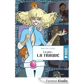 Le jeu : la traque