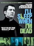 I'll Sleep When I'm Dead