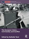 The European Union, civil society and conflict