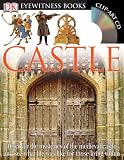 Eyewitness Castle (0756637694) by Gravett, Christopher