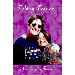 Taking Tamar: Adopting and Bringing Up a Child with Down Syndrome