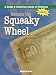 Become the Squeaky wheel, a credit & collections guide (The Collecting Money Series)