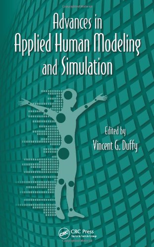 Advances in Applied Human Modeling and Simulation (Advances in Human Factors and Ergonomics Series)