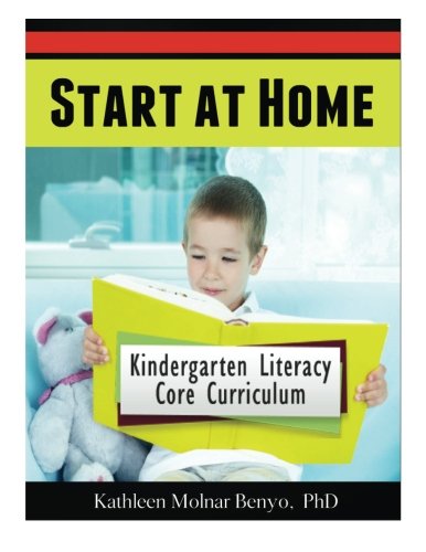 Start at Home: Kindergarten Literacy Core Curriculum (Volume 2)