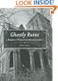 Ghostly Ruins: America's Forgotten Architecture