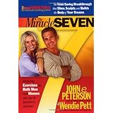 The Miracle Seven: 7 Amazing Exercises that Slim, Sculpt, and Build the Body in 20 Minutes a Day
