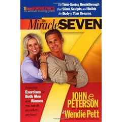 The Miracle Seven: The Time-Saving Breakthrough That Slims, Sculpts, and Builds the Body of Your Dreams