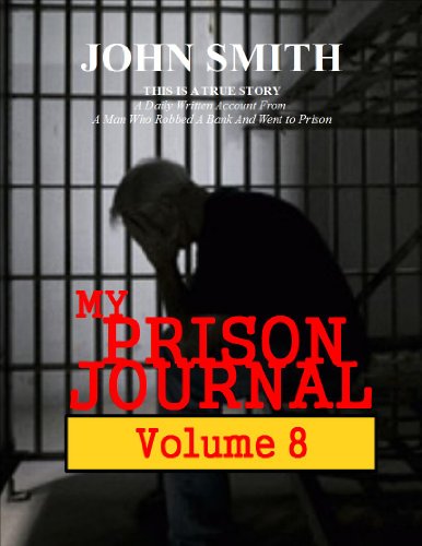 My Prison Journal - Volume 8