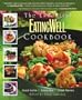 The Essential EatingWell Cookbook: Good Carbs, Good Fats, Great Flavors (Eating Well)