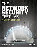 The network security test lab : a step-by-step guide
