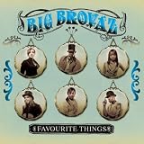 Revue Big Brovaz  / Favorite Things