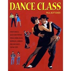 Dance Class: How to Waltz, Quick Step, Foxtrot, Tango, Salsa, Merengue, Lambada and Line Dance Step-by-step!