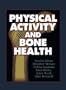 Physical Activity and Bone Health