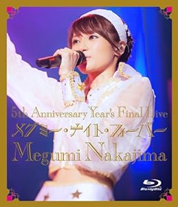 5th Anniversary Year's Final Live メグミー・ナイト・フィーバー