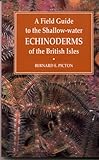 A field guide to the shallow-water echinoderms of the British Isles