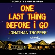 One Last Thing Before I Go | [Jonathan Tropper]