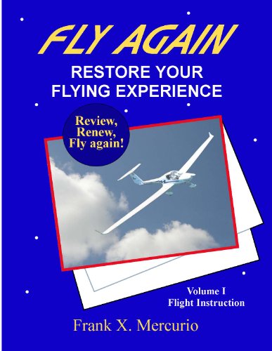 Fly Again: Restore Your Flying Experience (Flight Instruction)