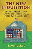 The New Inquisition: Understanding and Managing Intellectual Freedom Challenges