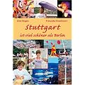 Stuttgart ist viel sch�ner als Berlin