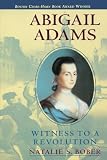 Buy : Abigail Adams: Witness to a Revolution