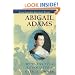Abigail Adams: Witness to a Revolution