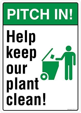 Safety Sign Store PS811-A4PC-01 Pitch In Help Keep Our Plant Clean Material 3M Self Adhesive Polycarbonate 0.25 Mm Pack Of 1 210 L X 297 W