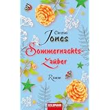 Sommernachtszauber: Romanvon "Christina Jones"