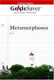 GradeSaver(tm) ClassicNotes Metamorphoses