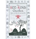 The bee-kind garden : apian wisdom for your garden