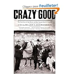 Crazy Good: The True Story of Dan Patch, the Most Famous Horse in America
