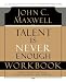 Talent is Never Enough Workbook