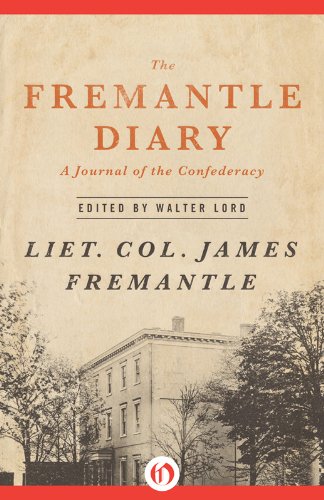 The Fremantle Diary: A Journal of the Confederacy (Open Road)