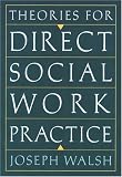 Theories for Direct Social Work Practice