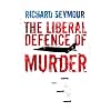The Liberal Defence of Murder