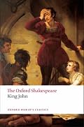 King John (Oxford World's Classics)