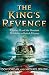 The King's Revenge: Charles II and the Greatest Manhunt in British History