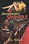 Sweetwater Sinners: the sequel to Holy Hustler