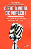 C'est � vous de parler !