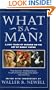 What Is a Man?: 3,000 Years of Wisdom on the Art of Manly Virtue